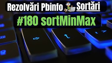 Rezolvarea problemei sortMinMax in C++ #SolutiiPbinfo (180) #SortareaVectorilor
