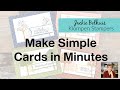Want to Make Simple Cards in Minutes That Are Brilliantly Easy?