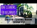 Day 18 | Zone Cleaning for Beginners | Zone 5 - Living Room, Den &amp; Basement