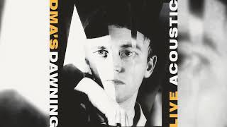 DMA'S - Dawning (Live Acoustic) chords