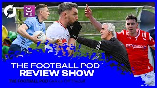 The Football Pod: Donegal’s evolution, Tyrone trouble, Louth smash Meath, Dublin asked questions