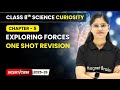 Exploring Forces - One Shot Revision | Class 8 Science Curiosity | Ch 5 | CBSE 2025-26