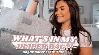 WHAT'S IN MY DIAPER BAG?! || New Mom Diaper Bag MUSTHAVES + Dagne Dover Wade Tote Review