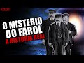 O MISTERIO DO FAROL:  A HISTÓRIA REAL DE 3 HOMENS DESAPARECIDOS @freaktv