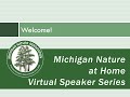 Michigan nature at home the art of conservation science