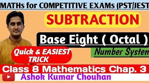 Base 8 Subtraction | octal subtraction | subtraction of base eight  | Base Eight Number System |