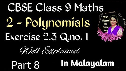 Q.no. 1 Exercise 2.3 CBSE Class 9 Maths Chapter 2 Polynomials In Malayalam