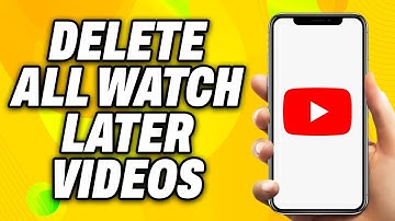 How To Delete All Watch Later Videos on YouTube (2025) - Quick Fix