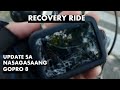 Recovery Ride - Update sa Nasagasaang GoPro 8