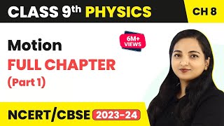 Motion Full Chapter (Part 1) Class 9 | Class 9 CBSE Physics Motion Full Chapter (Part 1) Class 9 | Class 9 CBSE Physics