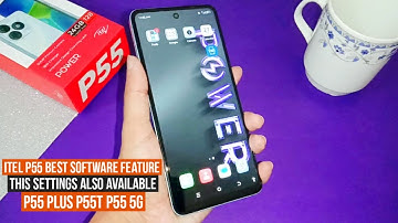 itel p55 best software feature system special function accessibility p55 plus 5G