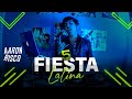 Mix fiesta latina 5  titi me pregunto  lo nuevo dj aaron risco