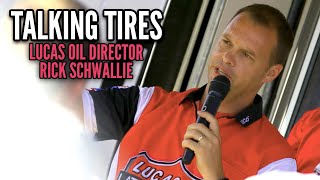 The system needs clarity… Lucas Series Director Rick Schwallie on tire testing