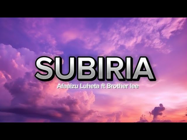 SUBIRIA|Afaaizu luheta ft Brother lee|Nasheed lyrics class=