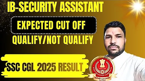 IB SECURITY ASSISTANT CUT OFF AND SSC CGL TIER-1 RESULT UPDATE.