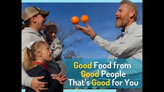 Good food, from Good People that's Good for You - Rory Feek