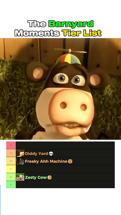 The Barnyard Moments Tier List😂