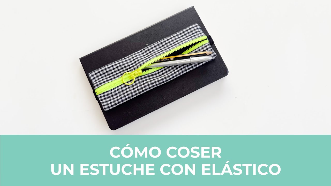 Cómo coser un estuche con elástico