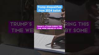 Trump disqualified by Colorado Supreme Court for 2024 ballot #trump #news #shorts