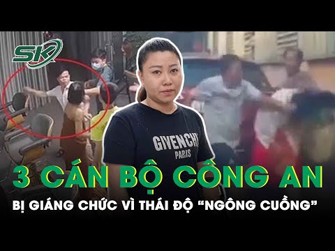 Video Top 3 Cán Bộ Công An Bị Giáng Chức, Đuổi Khỏi Ngành Vì... - youtube