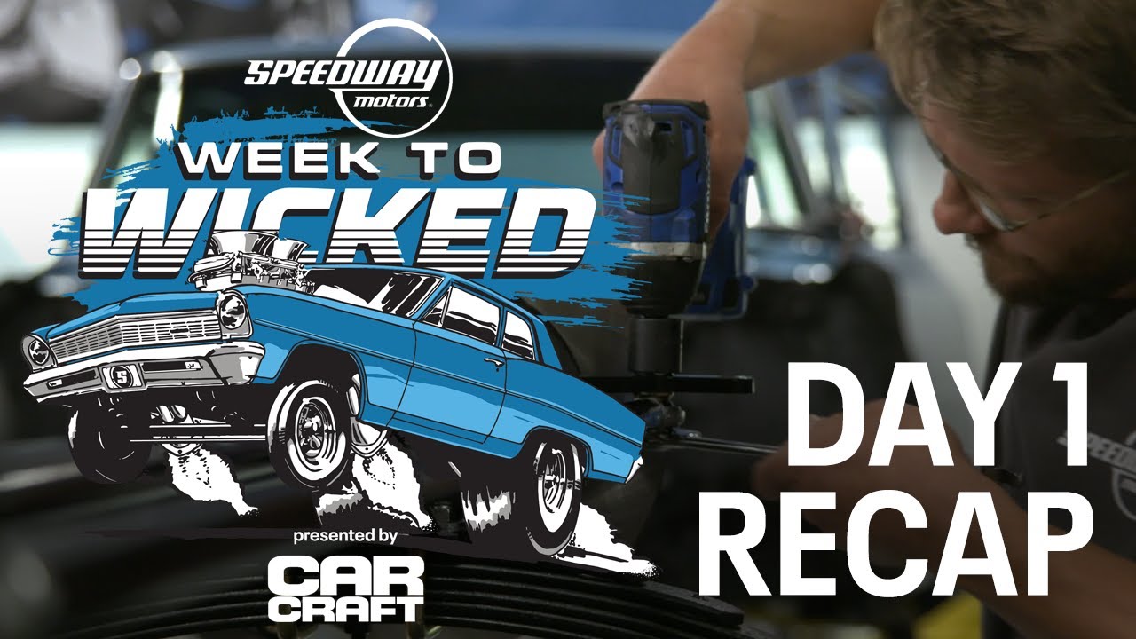 Chevy II Nova Gasser: Week to Wicked Day 1