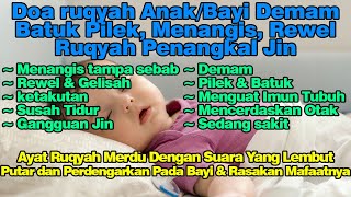 Doa ruqyah Anak/Bayi Susah Tidur, Demam Batuk Pilek, Menangis, Rewel Ruqyah Ayat Kursi, Sarah Yasin