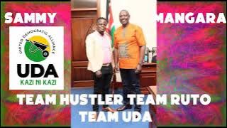 Sammy Mang'ara - TEAM HUSTLER TEAM RUTO TEAM UDA