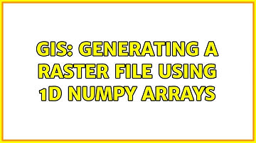 GIS: Generating a raster file using 1D numpy arrays