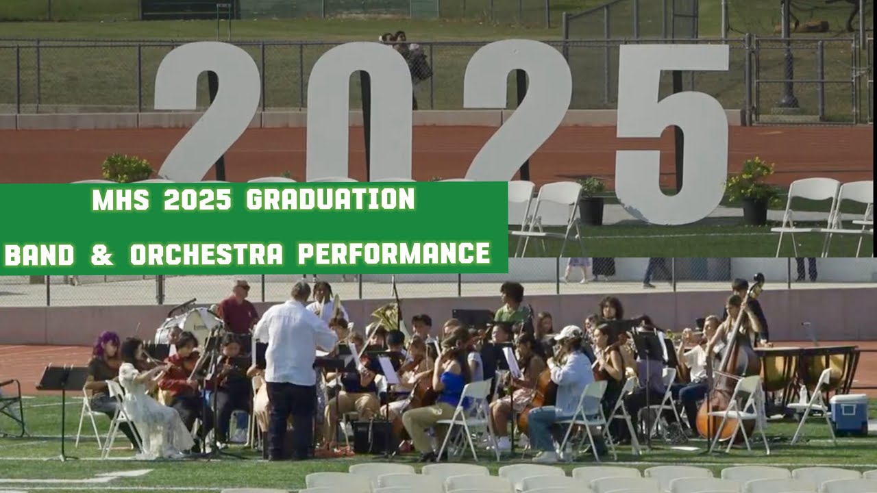 MHS 2025 Graduation | Band & Orchestra performance - YouTube