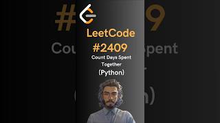 LeetCode#2409 Count Days Spent Together - Python Wealth