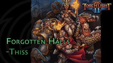 Torchlight II - Forgotten Halls - Thiss - Engineer - Veteran