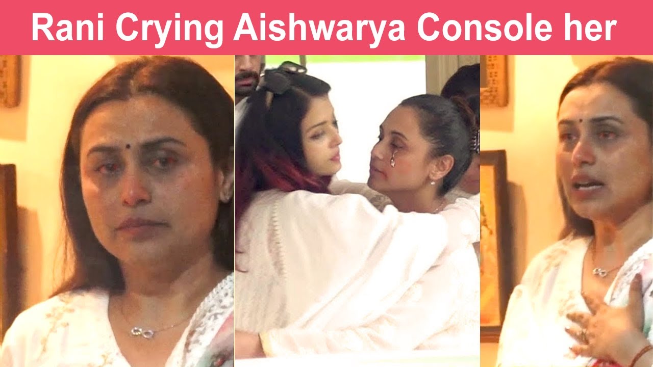 Rani Mukherjee Crying Aishwarya Rai Console her at her Mother in Law Funeral