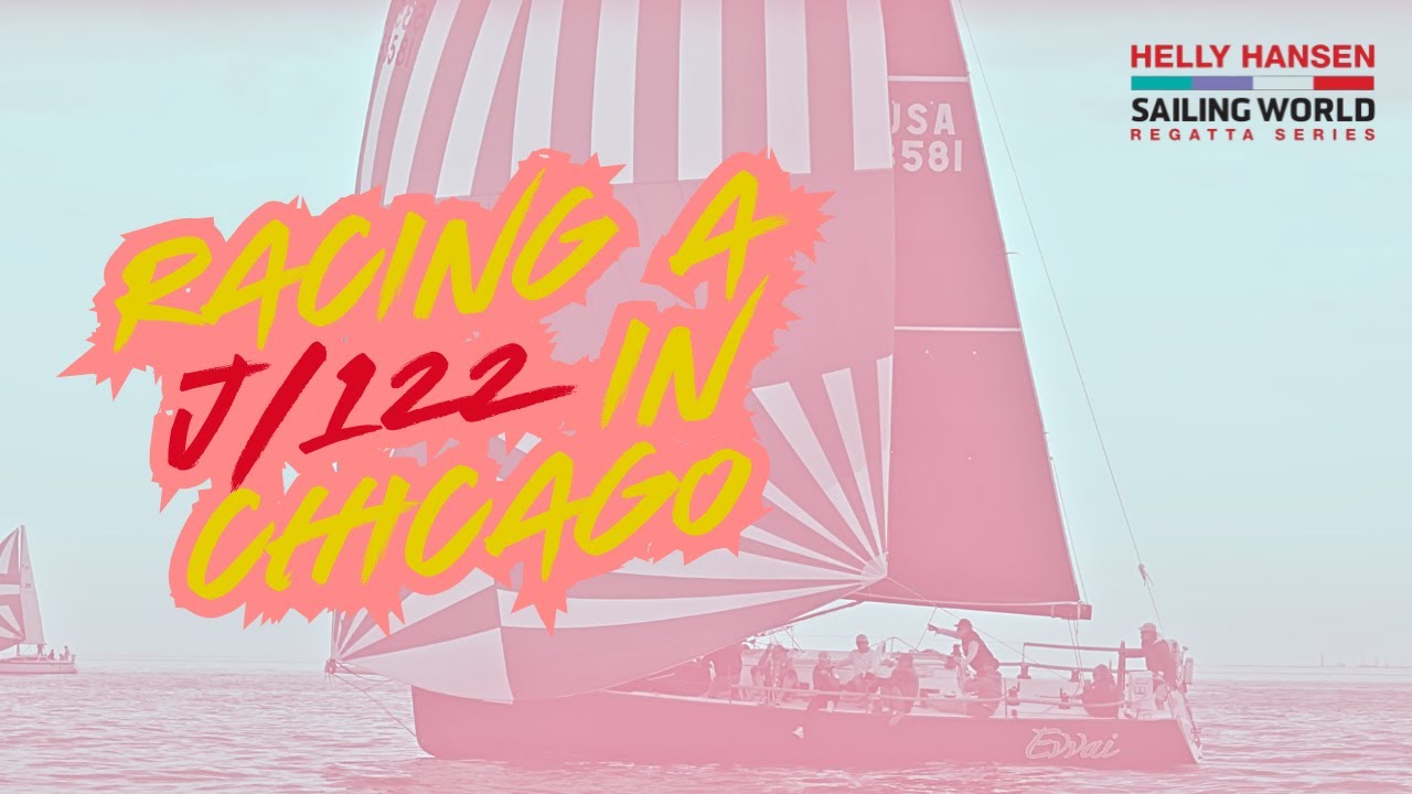 Racing a J/122 in Chicago - Helly Hansen SWRS