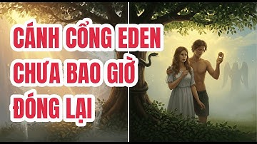 Điều Kinh Thánh Không Muốn Con Người Biết Về Adam Và Eva