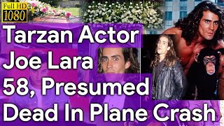 Tarzan Actor Joe Lara Funeral | His Wife | Family Children And Net Worth $ Dead In Plane Crash