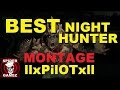 Dying light  best night hunter montage  pilot night hunter kills only ultimate survivors