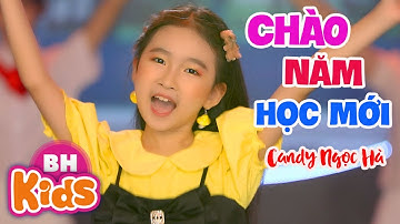 Chào Năm Học Mới ♫ Candy Ngọc Hà ♫ Nhạc Thiếu Nhi Vui Nhộn Cho Bé Vui Đến Trường