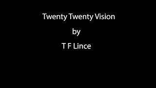 Twenty Twenty Vision by T F Lince (written Nov 2020) by Mickey the Cockapoo & Dad’s books 92 views 3 years ago 3 minutes, 9 seconds
