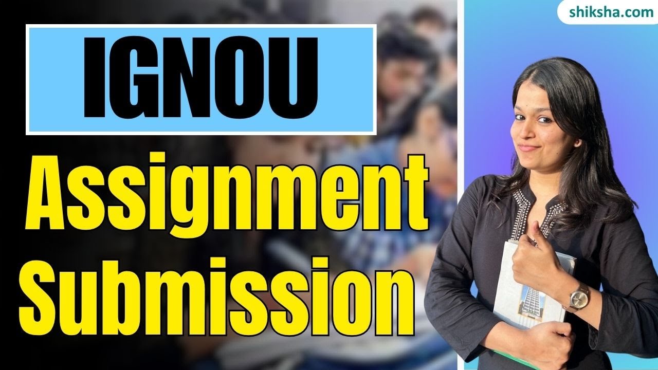 IGNOU Assignment Submission Offline and Online: Step by Step Process ...