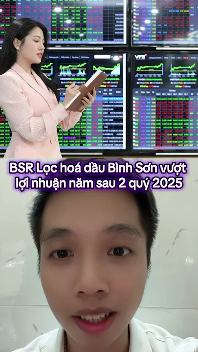 #BSR Lọc hoá dầu Bình Sơn vượt lợi nhuận năm 2025 #InvestWith #anhtuantran #cophieu #chungkhoan