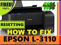 HOW TO RESET EPSON L-3110 (All Lights Blinking) 100% FIXED!