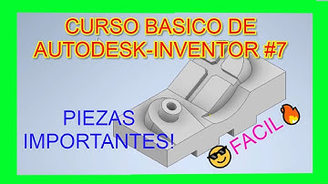 ✅ TUTORIAL BÁSICO INVENTOR | MODELADO DE PIEZAS 🔥 CURSO BÁSICO INVENTOR #7