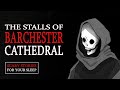 The Stalls of Barchester Cathedral | Scary Stories For Your Sleep