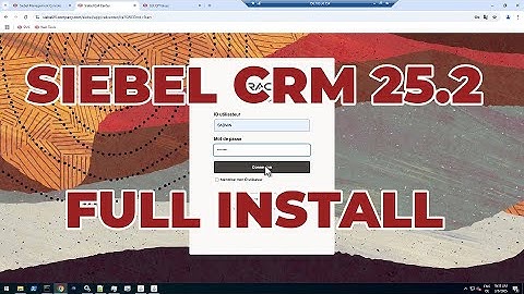 Installing Siebel CRM 25.2 - Achtung Baby