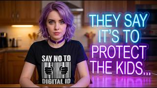 Amelia - They Say Digital ID Is To Protect The Kids