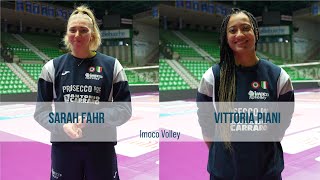 L'S-Factor dell'Imoco Volley: intervista doppia a Sarah Fahr e Vittoria Piani