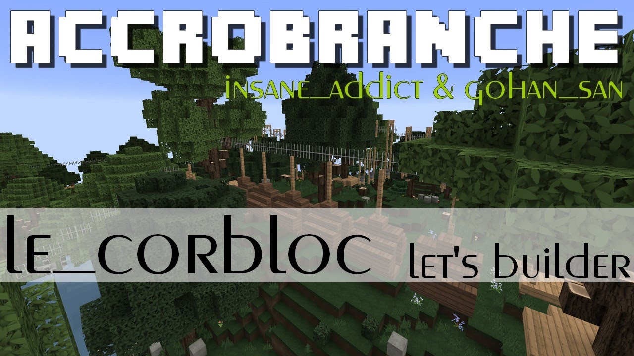 Minecraft - Accrobranche - YouTube