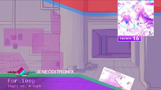 [vivid/stasis(X NEODITRONIX)] for.loop - log() vs. A-Saph (Encore 16)