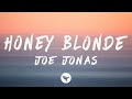 Joe Jonas Honey Blonde Lyrics mp3