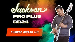 $1500 Jackson Pro Plus RR24 – Made in China! Worth It or Over hyped